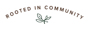 Rooted In Community